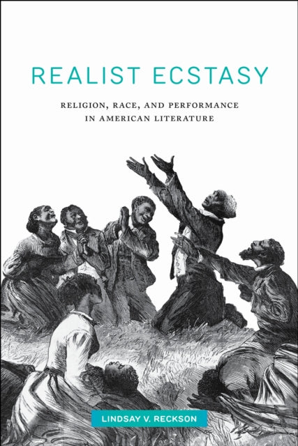Book cover of: Realist Ecstasy. By: Lindsay V. Reckson