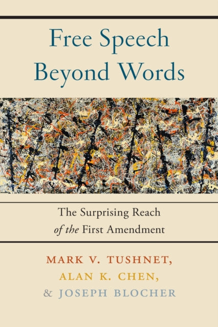 Book cover of: Free Speech Beyond Words. By: Mark V. Tushnet
