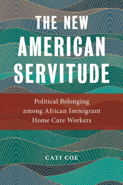 Book cover of: New American Servitude. By: Coe