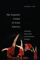Book cover of: Exquisite Corpse of Asian America. By: Rachel C. Lee