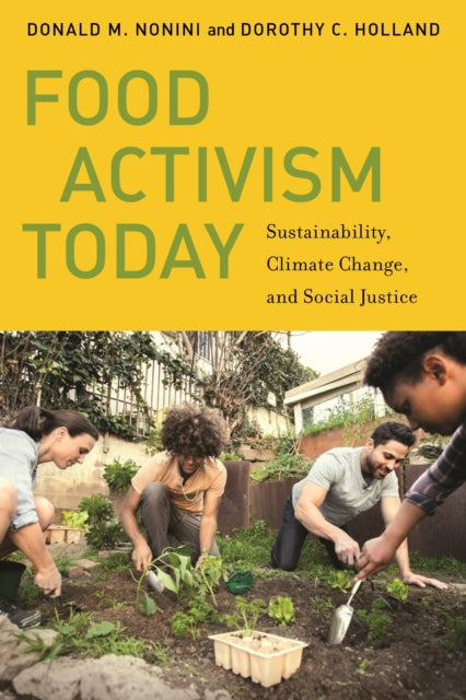 Book cover of: Food Activism Today. By: Donald M. Nonini