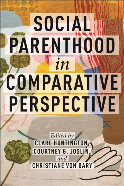 Book cover of: Social Parenthood in Comparative Perspective. By: Clare Huntington