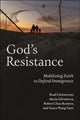 Book cover of: God's Resistance. By: Brad Christerson
