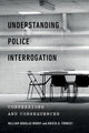 Book cover of: Understanding Police Interrogation. By: William Douglas Woody