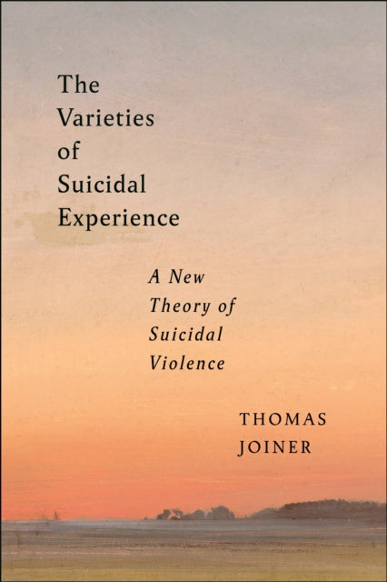Book cover of: Varieties of Suicidal Experience. By: Thomas Joiner