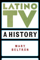 Book cover of: Latino TV. By: Mary Beltrán