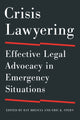 Book cover of: Crisis Lawyering. By: Ray Brescia