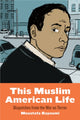 Book cover of: This Muslim American Life. By: Moustafa Bayoumi