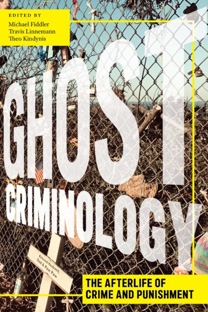 Book cover of: Ghost Criminology. By: Michael Fiddler