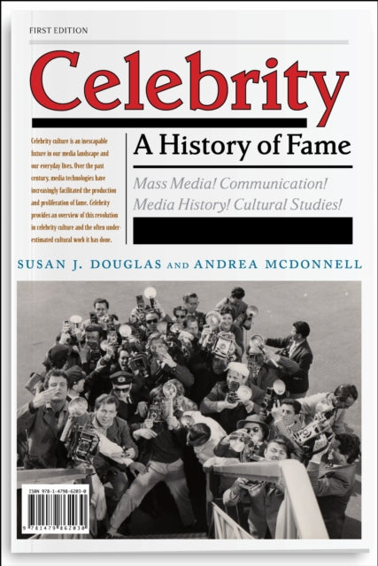 Book cover of: Celebrity. By: Susan J. Douglas