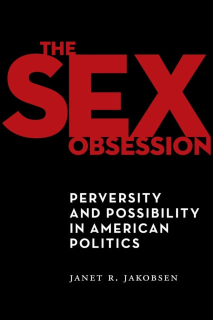 Book cover of: Sex Obsession. By: Janet R. Jakobsen