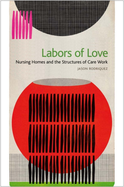 Book cover of: Labors of Love. By: Jason Rodriquez