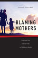 Book cover of: Blaming Mothers. By: Linda C. Fentiman