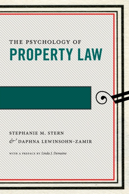 Book cover of: Psychology of Property Law. By: Stephanie M. Stern