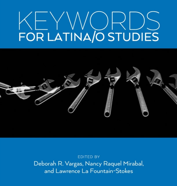 Book cover of: Keywords for Latina/o Studies