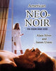 Book cover of: American Neo-Noir. By: Alain Silver