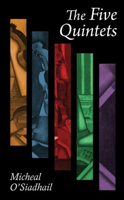Book cover of: Five Quintets. By: Micheal O'Siadhail