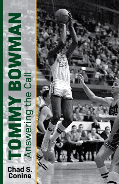 Book cover of: Tommy Bowman. By: Chad S. Conine
