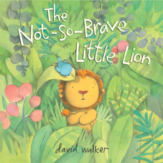 Book cover of: Not-So-Brave Little Lion. By: David Walker - undifferentiated