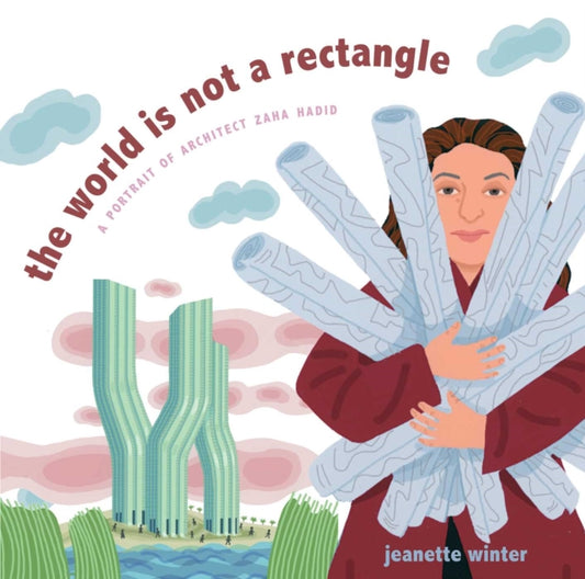 Book cover of: World Is Not a Rectangle. By: Jeanette Winter