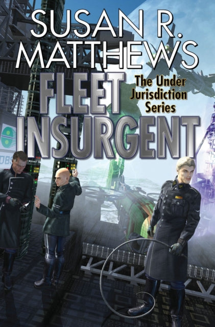 Book cover of: FLEET INSURGENT. By: Susan R. Matthews