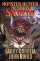 Book cover of: Monster Hunter Memoirs: Saints. By: Larry Correia