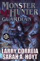 Book cover of: Monster Hunter Guardian. By: Larry Correia