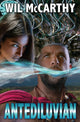 Book cover of: Antediluvian. By: Wil McCarthy