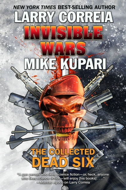 Book cover of: Invisible Wars. By: Larry Correia
