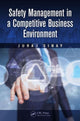 Book cover of: Safety Management in a Competitive Business Environment. By: Juraj Sinay