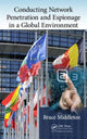Book cover of: Conducting Network Penetration and Espionage in a Global Environment. By: Bruce Middleton