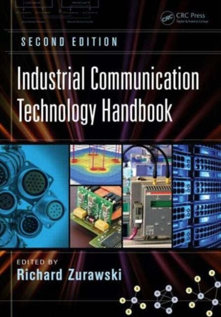 Book cover of: Industrial Communication Technology Handbook. By: Richard Zurawski