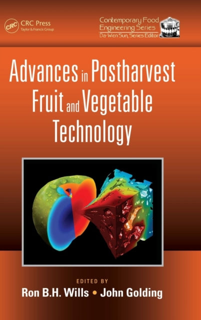Book cover of: Advances in Postharvest Fruit and Vegetable Technology. By: Ron B. H. Wills