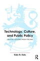 Book cover of: Technology, Culture, and Public Policy. By: Kalu N. Kalu