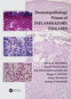 Book cover of: Dermatopathology Primer of Inflammatory Diseases