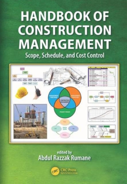Book cover of: Handbook of Construction Management. By: Abdul Razzak Rumane