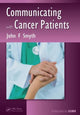 Book cover of: Communicating with Cancer Patients. By: John F. Smyth