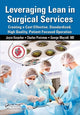 Book cover of: Leveraging Lean in Surgical Services. By: Charles Protzman
