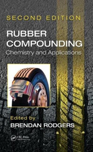 Book cover of: Rubber Compounding. By: Brendan Rodgers