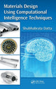 Book cover of: Materials Design Using Computational Intelligence Techniques. By: Shubhabrata Datta