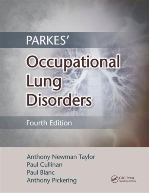 Book cover of: Parkes' Occupational Lung Disorders. By: Anthony Newman Taylor