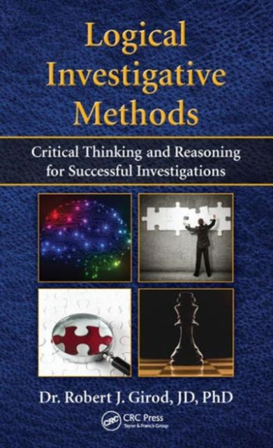 Book cover of: Logical Investigative Methods. By: Robert J. Girod