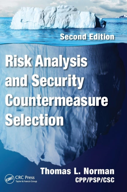 Book cover of: Risk Analysis and Security Countermeasure Selection. By: Thomas L. Norman