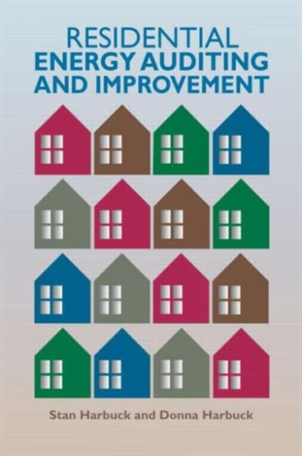 Book cover of: Residential Energy Auditing and Improvement. By: Stan Harbuck
