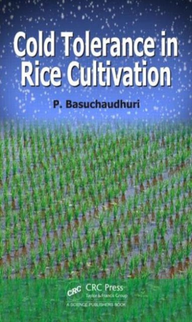 Book cover of: Cold Tolerance in Rice Cultivation. By: Pranab Basuchaudhuri
