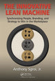 Book cover of: Innovative Lean Machine. By: Anthony Sgroi