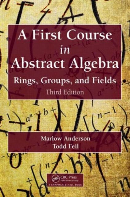 Book cover of: First Course in Abstract Algebra. By: Marlow Anderson