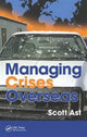 Book cover of: Managing Crises Overseas. By: Scott Alan Ast