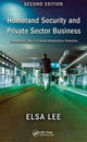 Book cover of: Homeland Security and Private Sector Business. By: Elsa Lee