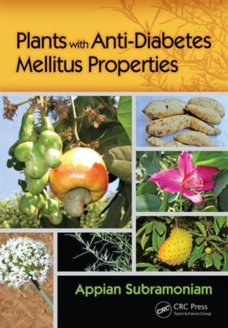Book cover of: Plants with Anti-Diabetes Mellitus Properties. By: Appian Subramoniam